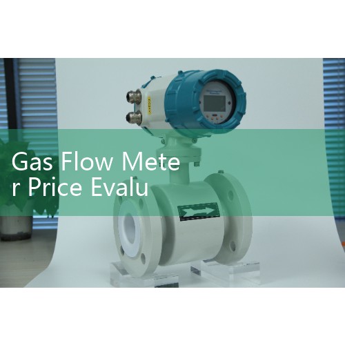 Gas Flow Meter Price Evaluation: Sourcing Cost-Effective Industrial Sensors vs Premium Custody Meters