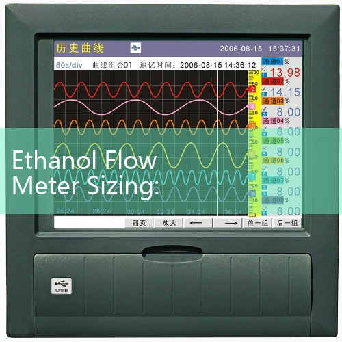 Ethanol Flow Meter Sizing: Corrosion-Resistant Explosion-Proof Meters for Biofuels