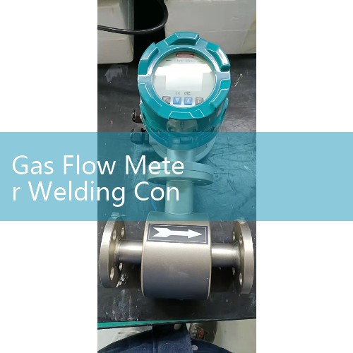 Gas Flow Meter Welding Controls: Optimizing Argon and CO2 Shielding Rates for TIG and MIG Lines